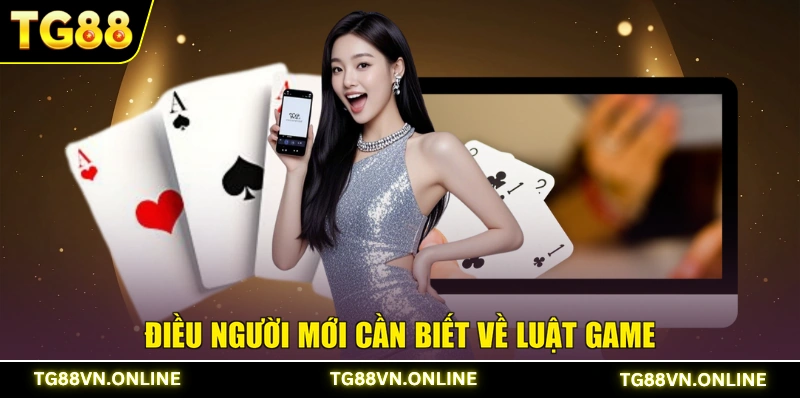 Điều người mới cần biết về luật game