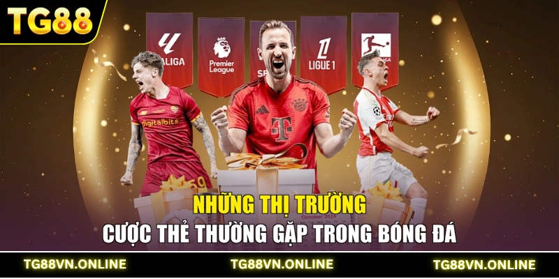 Những thị trường cược thẻ thường gặp trong bóng đá