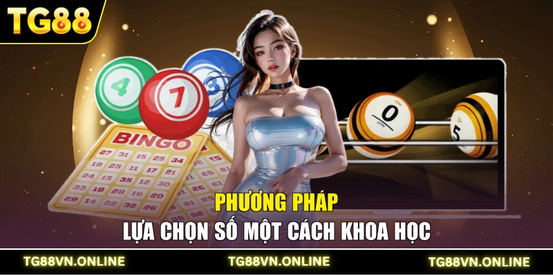 Phương pháp lựa chọn số một cách khoa học