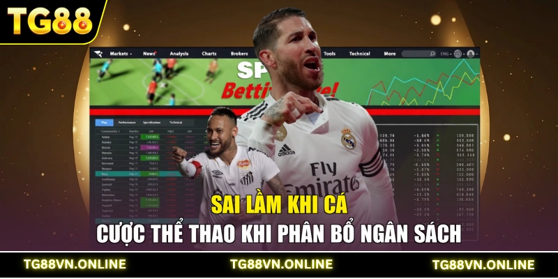 Sai lầm khi cá cược thể thao khi phân bổ ngân sách